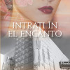 Intrati in El Encanto | Susana Lopez Rubio