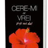 Cere-mi ce vrei si-ti voi da! | Megan Maxwell