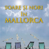 Soare si nori in Mallorca | Emma Straub