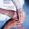 Trei femei | Stelian Turlea