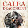 Calea dragonului | Daniel Abraham