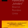 Planificarea „lichidarii” Bisericii Romane Unite | Emanuel Cosmovici