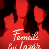 Femeile lui Lazar | Marina Stepnova