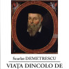 Viata dincolo de mormant | Scarlat Demetrescu