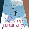 Viata din visele lui Suhanov | Olga Grushin