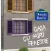 Casa cu patru ferestre | Daniela Bordei