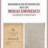 Dosarele de interdictie ale lui Mihai Eminescu. Facsimil si transcriere | Miruna Lepus
