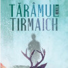 Taramul lui Tirmaich | Dragos Andrei