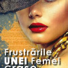 Frustrarile unei femei grase | Sorin Oprea