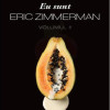 Eu sunt Eric Zimmerman. Volumul 2 | Megan Maxwell