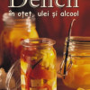Delicii in otet, ulei si alcool | Eva Aufreiter