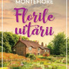 Florile uitarii | Santa Montefiore