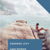 Lapte fierbinte | Deborah Levy