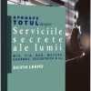 Aproape totul despre... Serviciile secrete ale lumii | Silviu Leahu