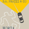 Capitanul Apostolescu si S.A. Fratii & Co | Horia Tecuceanu