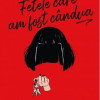 Fetele care am fost candva | Tess Sharpe