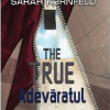 The True - Adevaratul | Kornfeld Sarah
