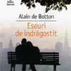 Eseuri de indragostit | Alain De Botton