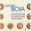 Doua secole de mitologie nationala | Lucian Boia