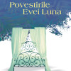 Povestirile Evei Luna | Isabel Allende