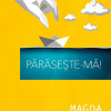 Paraseste-ma! | Magda Marin