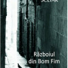 Razboiul din Bom Fim | Moacyr Scliar