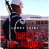 Turcia lui Erdogan | Ahmet Insel