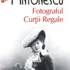 Fotograful Curtii Regale | Simona Antonescu