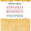 Apologia dupa sfarsitul metafizicii | Nicolae Turcan