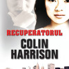 Recuperatorul | Colin Harrison