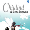 Chiulind de la ora de moarte | Ladislau Daradici