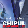 Chipul asasinului | David Lindsey