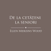 De la cetateni la seniori | Ellen Meiksins Wood