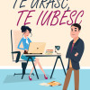 Te urasc, te iubesc | Sally Thorne