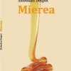 Mierea | Slobodan Despot