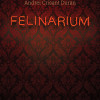 Felinarium | Andrei Crisant Duran