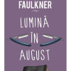 Lumina in august | William Faulkner