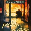 Pestele cu aripi | Rasvan Popescu
