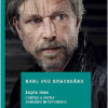 Lupta mea. Dansand in intuneric | Karl Ove Knausgard
