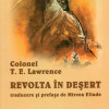 Revolta in desert | T.E. Lawrence