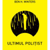 Ultimul politist | Ben H. Winters