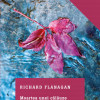 Moartea unei calauze pe rau | Richard Flanagan