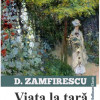 Viata la tara | Duiliu Zamfirescu