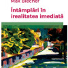 Intamplari in irealitatea imediata | Max Blecher