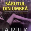 Sarutul din umbra | Laurell K. Hamilton
