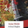 Artistul Begbie | Irvine Welsh