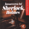 Intoarcerea lui Sherlock Holmes. Volumul I | Arthur Conan Doyle