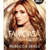 Faimoasa si indragostita | Rebecca Serle