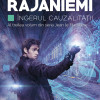Ingerul cauzalitatii | Hannu Rajaniemi