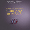 Sustine cu a ta mana Coroana Romana | Principesa Margareta A Romaniei, Principele Radu Al Romaniei